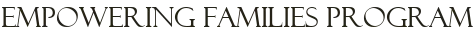 Empowering Families Program